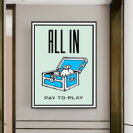 All in Pay to Play Classic Game: Monopoly Wall Art-MinimalisticDecor.com