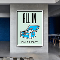 All in Pay to Play Classic Game: Monopoly Wall Art-MinimalisticDecor.com