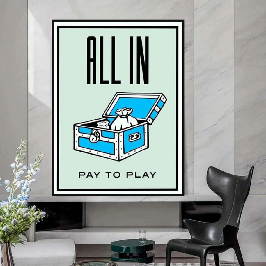 All in Pay to Play Classic Game: Monopoly Wall Art-MinimalisticDecor.com