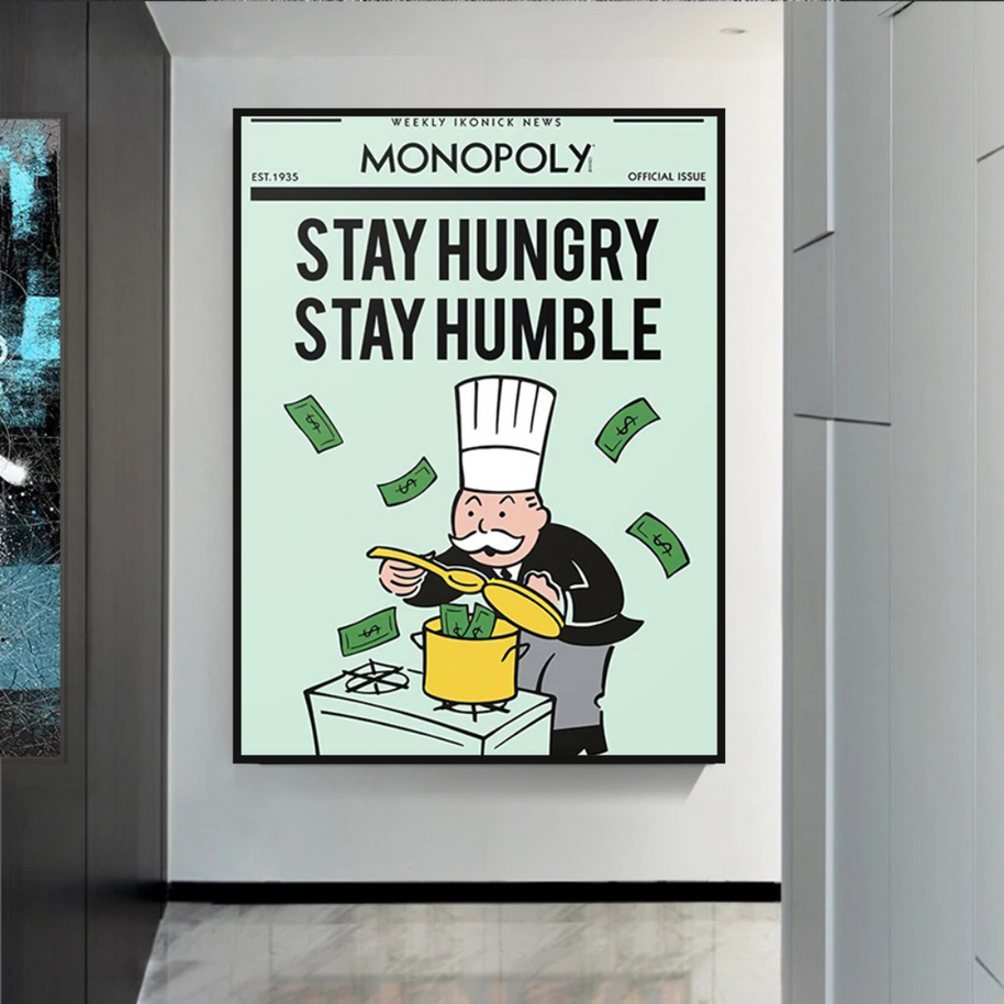 Stay Hungry Stay Humble Monopoly Canvas Wall Art-MinimalisticDecor.com