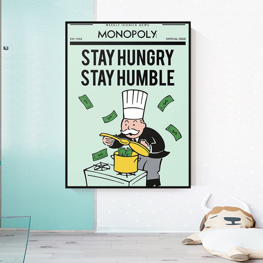 Stay Hungry Stay Humble Monopoly Canvas Wall Art-MinimalisticDecor.com