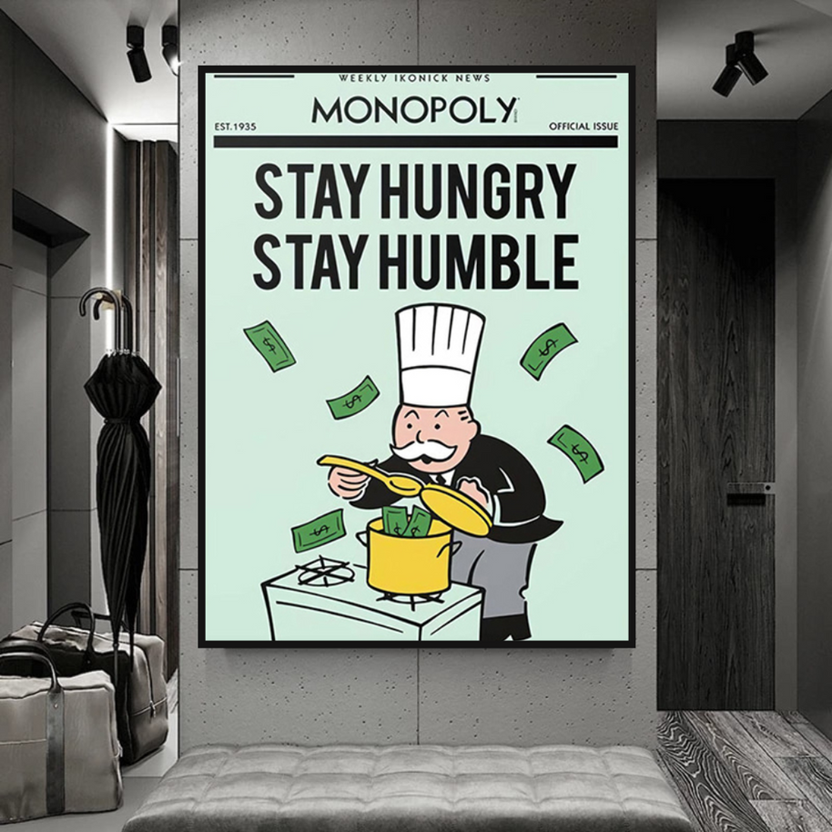 Stay Hungry Stay Humble Monopoly Canvas Wall Art-MinimalisticDecor.com