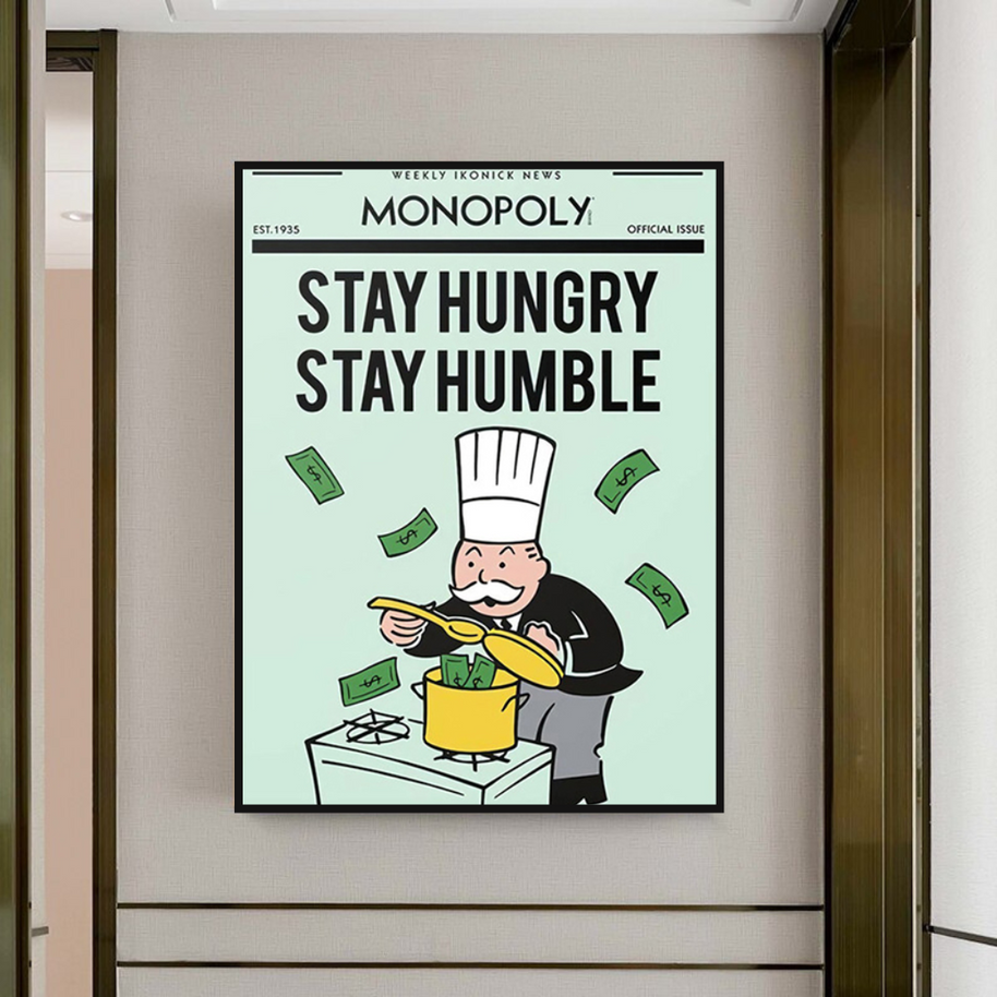 Stay Hungry Stay Humble Monopoly Canvas Wall Art-MinimalisticDecor.com
