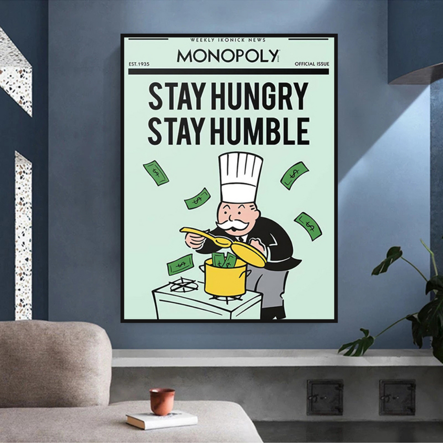 Stay Hungry Stay Humble Monopoly Canvas Wall Art-MinimalisticDecor.com