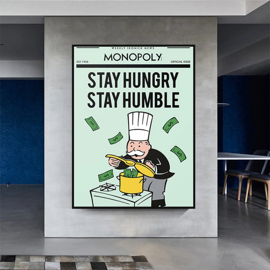 Stay Hungry Stay Humble Monopoly Canvas Wall Art-MinimalisticDecor.com