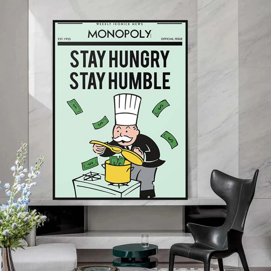 Stay Hungry Stay Humble Monopoly Canvas Wall Art-MinimalisticDecor.com