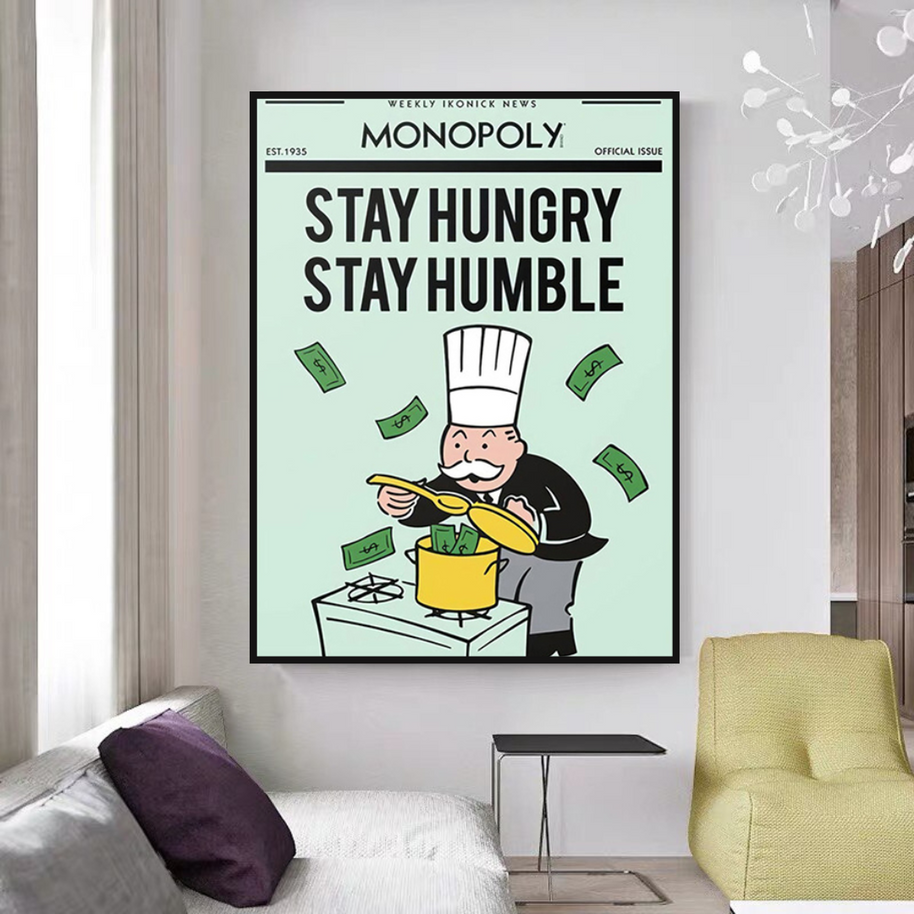 Stay Hungry Stay Humble Monopoly Canvas Wall Art-MinimalisticDecor.com